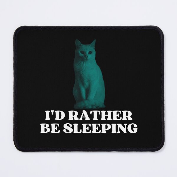 Item preview, ID RATHER BE SLEEPING - Funny Cat Pictures with Captions and Cat Sayings designed and sold by FunnyCatsFam.