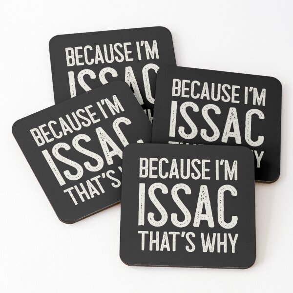 Item preview, Because I’m Issac That’s Why Funny Personalized Name designed and sold by MariosNydras.