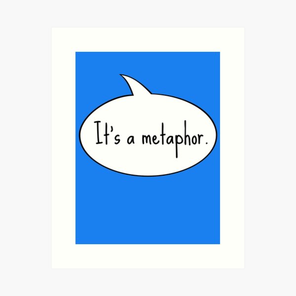 Item preview, It's a Metaphor designed and sold by UzStore.