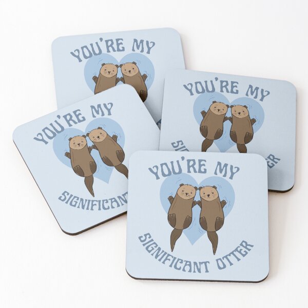Item preview, You're my significant otter designed and sold by Liv Arnold.