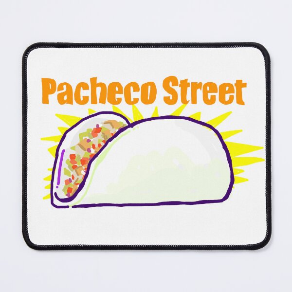 Item preview, Pacheco Street Tacos designed and sold by Steve Spencer.