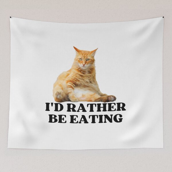 Item preview, ID RATHER BE EATING - Funny Cat Pictures with Captions and Cat Sayings designed and sold by FunnyCatsFam.