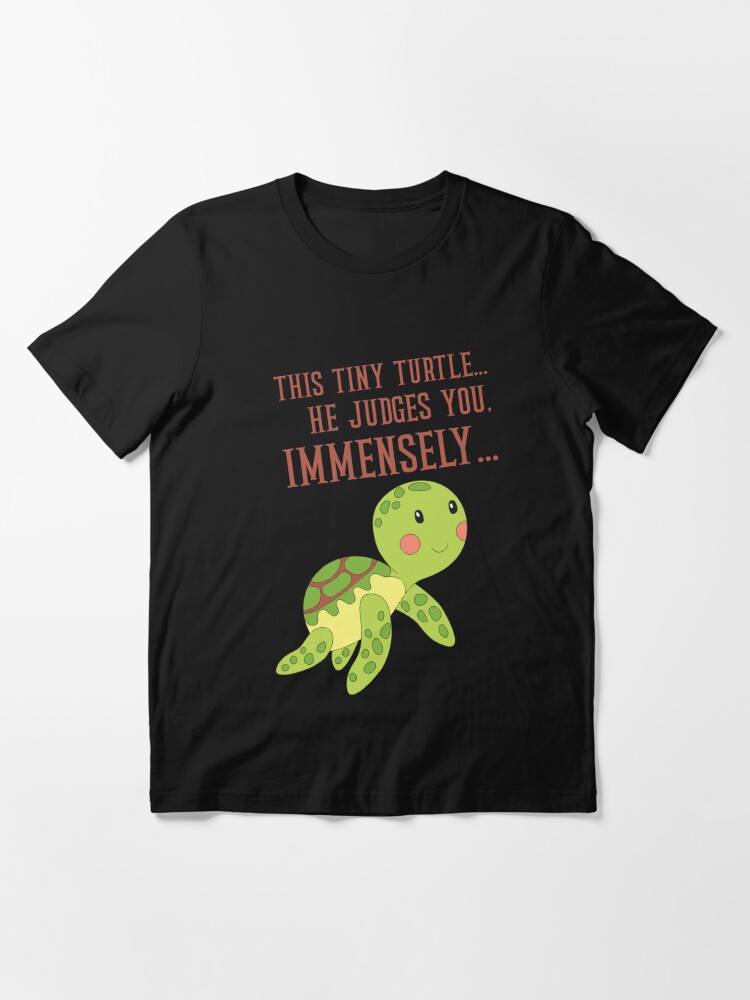 This Turtle Judges You Funny Design Essential T-shirt