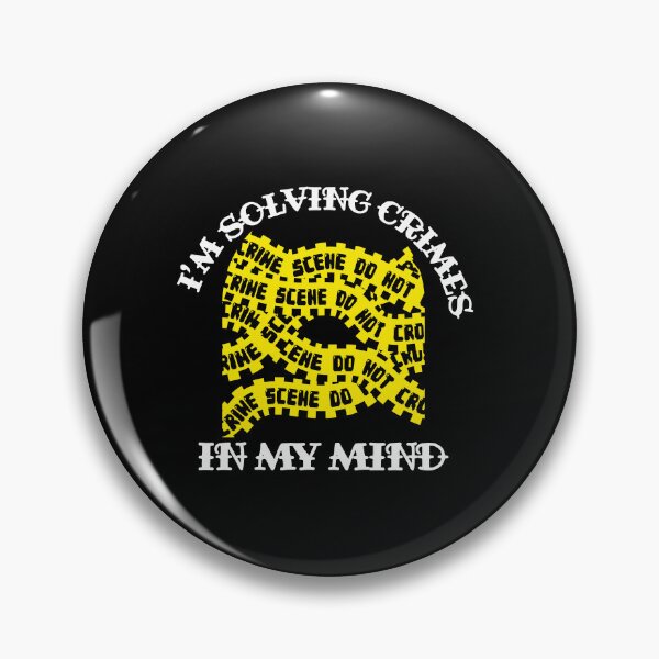 Item preview, I'm Solving Crimes In My Mind designed and sold by racharanha.