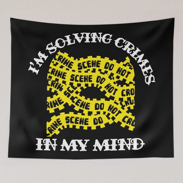 Item preview, I'm Solving Crimes In My Mind designed and sold by racharanha.