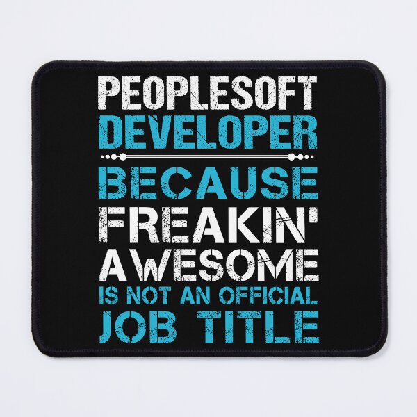 Item preview, Peoplesoft Developer T Shirt - Freaking Awesome Job Gift Item Tee designed and sold by oetate4774.