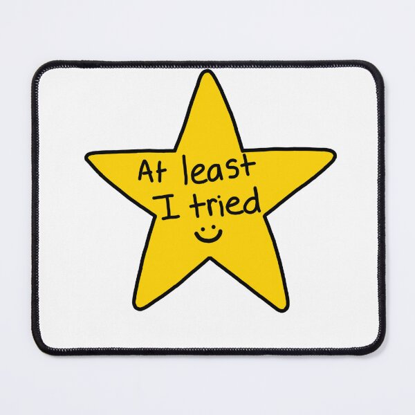 Item preview, At Least I Tried... designed and sold by Mia Campbell.