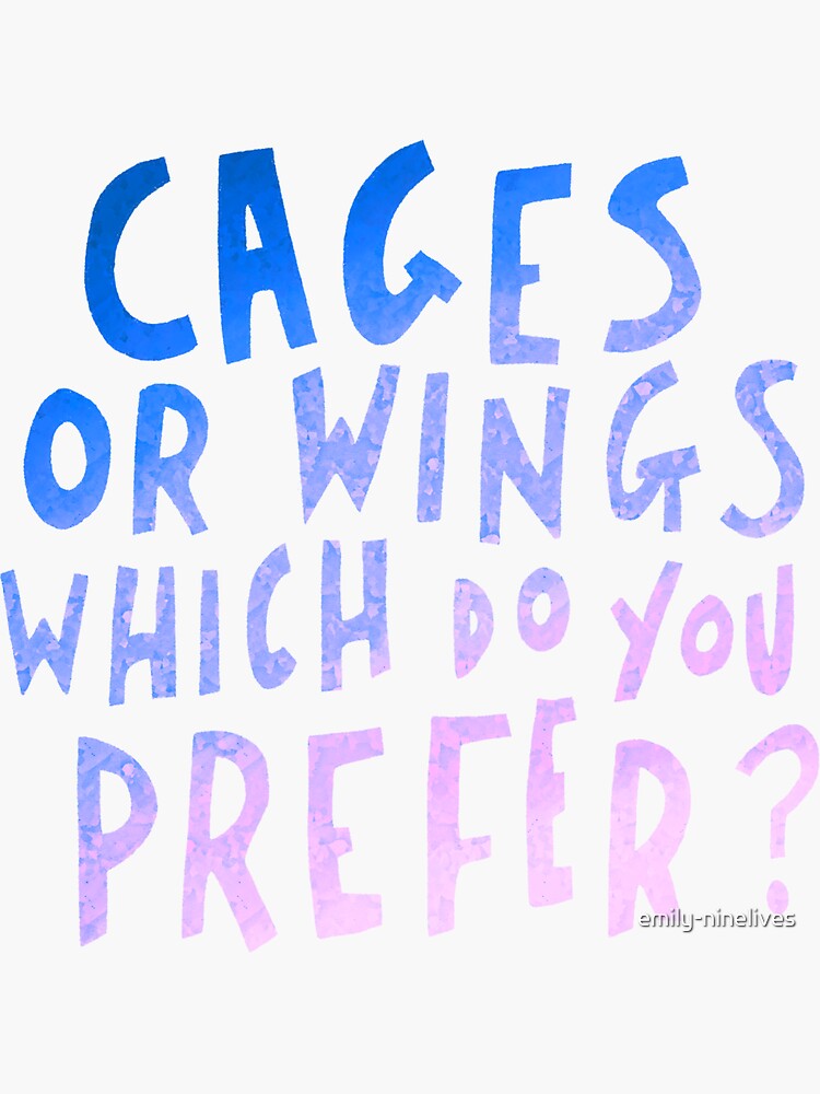 "Cages or Wings" Sticker for Sale by emilyninelives Redbubble