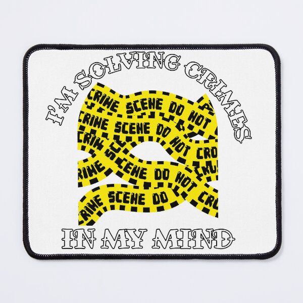 Item preview, I'm Solving Crimes In My Mind designed and sold by racharanha.