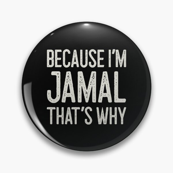 Item preview, Because I’m Jamal That’s Why Funny Personalized Name designed and sold by MariosNydras.