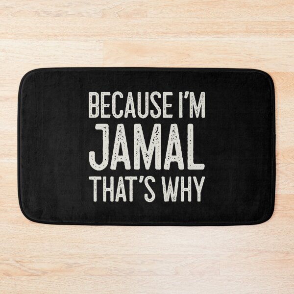 Item preview, Because I’m Jamal That’s Why Funny Personalized Name designed and sold by MariosNydras.