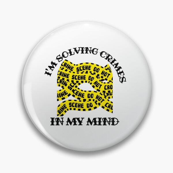 Item preview, I'm Solving Crimes In My Mind designed and sold by racharanha.