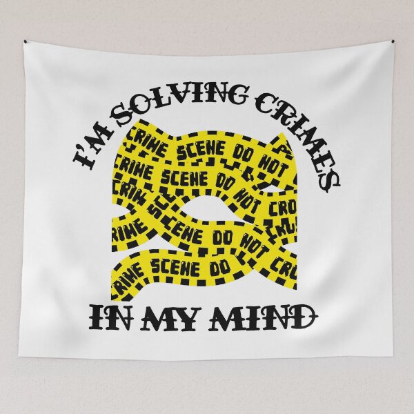 Item preview, I'm Solving Crimes In My Mind designed and sold by racharanha.