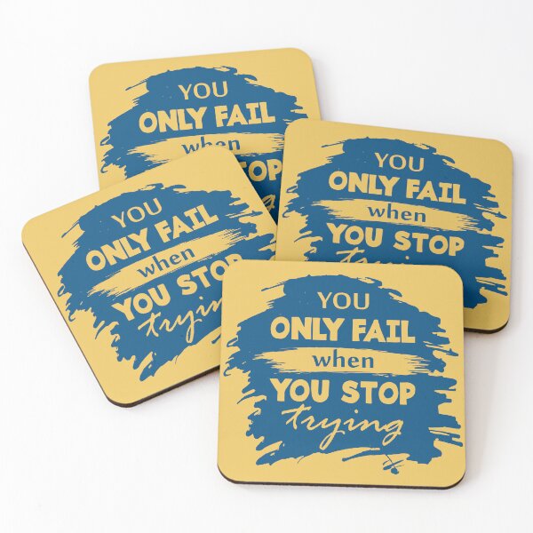 Item preview, You only fail when you stop trying - Motivational thoughts - Motivational quotes about life designed and sold by Alice-Elgawi.