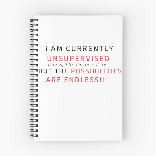 Item preview, i am currently unsupervised i know, it freaks me out too. but the possibilities are endless  designed and sold by Makisat.