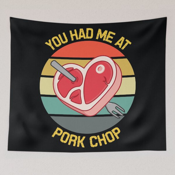 Item preview, You had me at pork chop designed and sold by SidTastic .