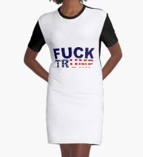 Fuck Donald Trump #1 Graphic T-Shirt Dress