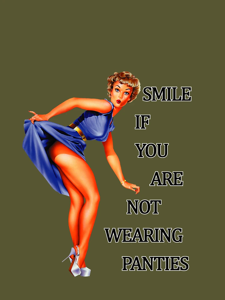 Smile if you are not wearing panties Pin Up Girl | Essential T-Shirt