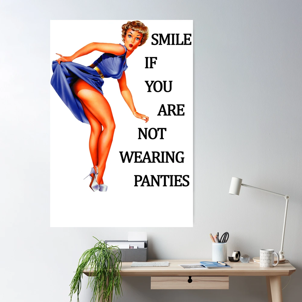 Smile if you are not wearing panties Pin Up Girl | Essential T-Shirt