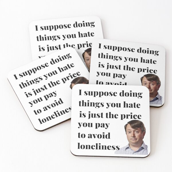 Item preview, Peep Show - I Suppose Doing Things You Hate Is Just The Price You Pay To Avoid Loneliness designed and sold by SadSprinkles.