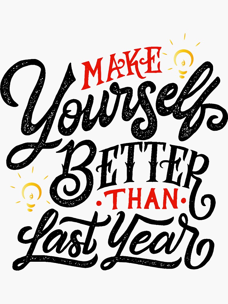 make-yourself-better-than-last-year-motivational-quotes-about