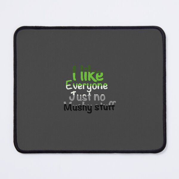 Item preview, I like people just not mushy stuff aromatic pride designed and sold by system51.