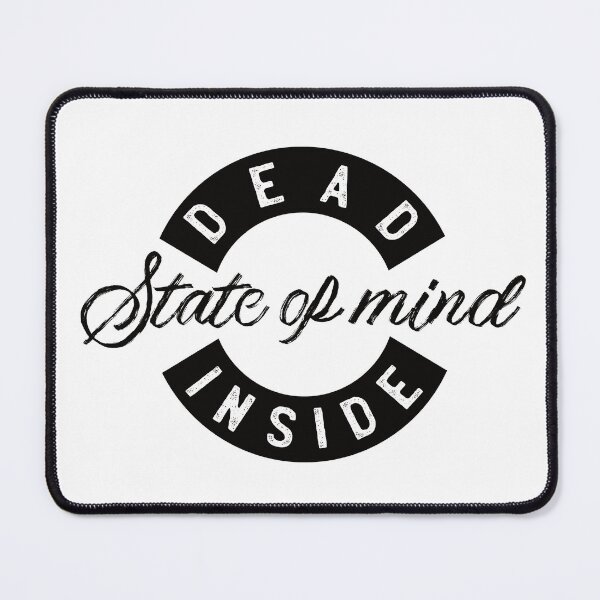 Item preview, State of mind - Dead Inside designed and sold by knappidesign.