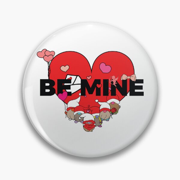 Item preview, Be Mine  designed and sold by ASINDesigns.