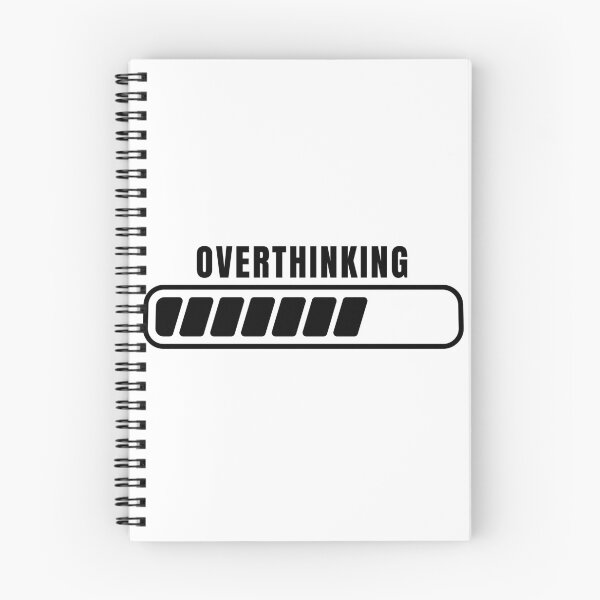 Item preview,  Over Thinking - Relax You are just overthinking designed and sold by BronikowskiART.