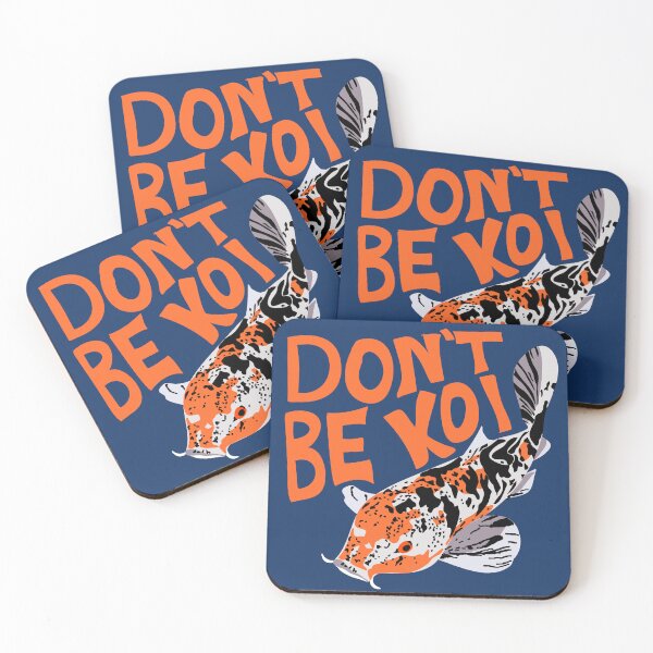 Item preview, Don't Be Koi designed and sold by awkwarddesignco.