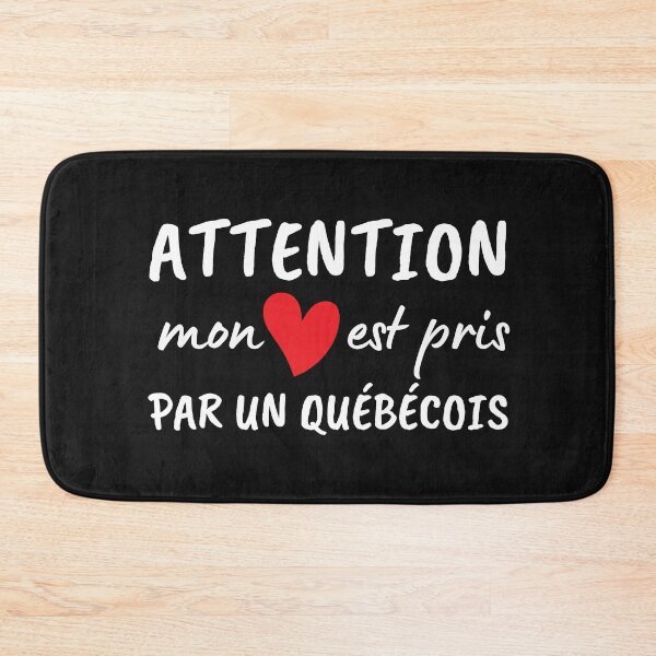 Item preview, Watch out, my heart is taken by a Quebecer designed and sold by Smileycreation.