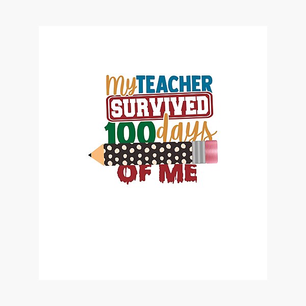 Item preview, My Teacher Survived 100 Days Of Me Funny School T-Shirt designed and sold by Awesigns.