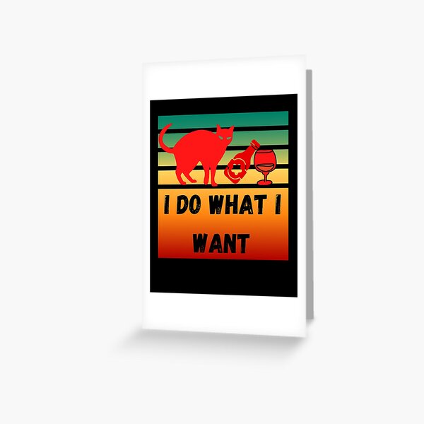 Do What I Want Vintage Black Cat Red Cup Funny My Cat T-Shirt Greeting Card