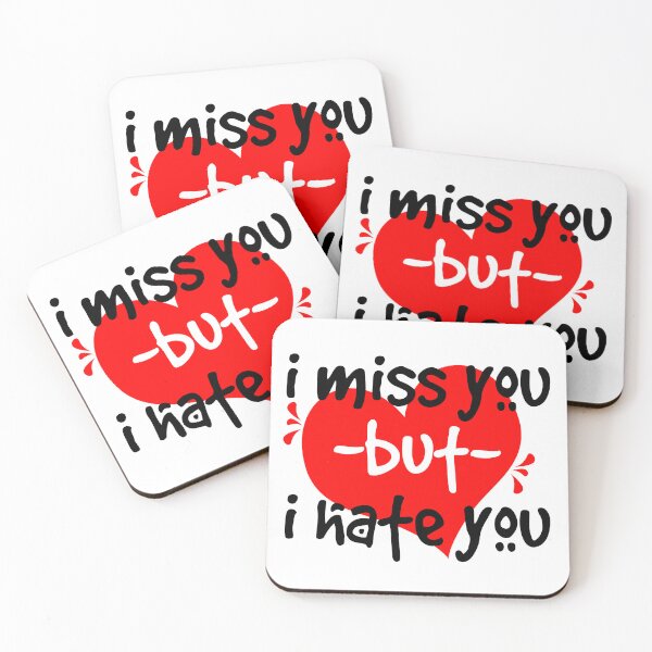 Item preview, I Miss You But I Hate You Funny designed and sold by soebekhi.