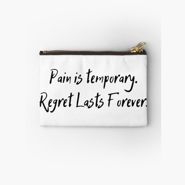 Item preview, Pain is Temporary, Regret Lasts Forever designed and sold by D1ogo.