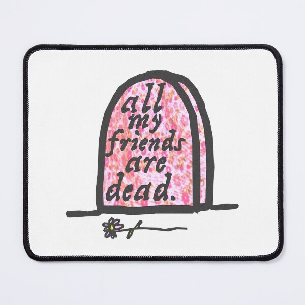 Item preview, All My Friends Are Dead. designed and sold by CryptQueen.