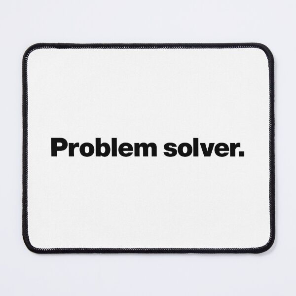 Item preview, Problem solver (black) designed and sold by dudethecreator.