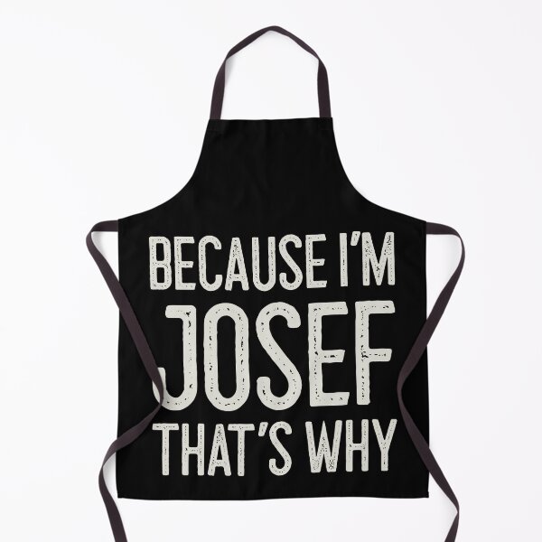 Item preview, Because I’m Josef That’s Why Funny Personalized Name designed and sold by MariosNydras.