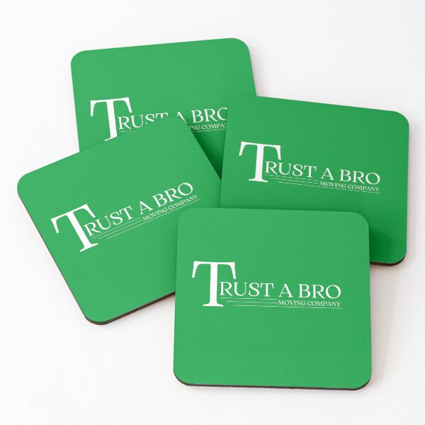 Item preview, Trust a bro, moving company designed and sold by EnjoyLifeMerch.