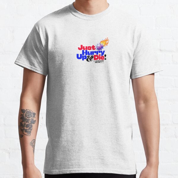 Item preview, Just Hurry Up And Die - 1 designed and sold by SMShow.