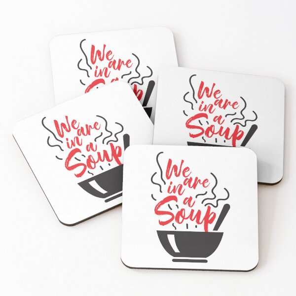 Item preview, We are in a soup designed and sold by Concept-Hub.