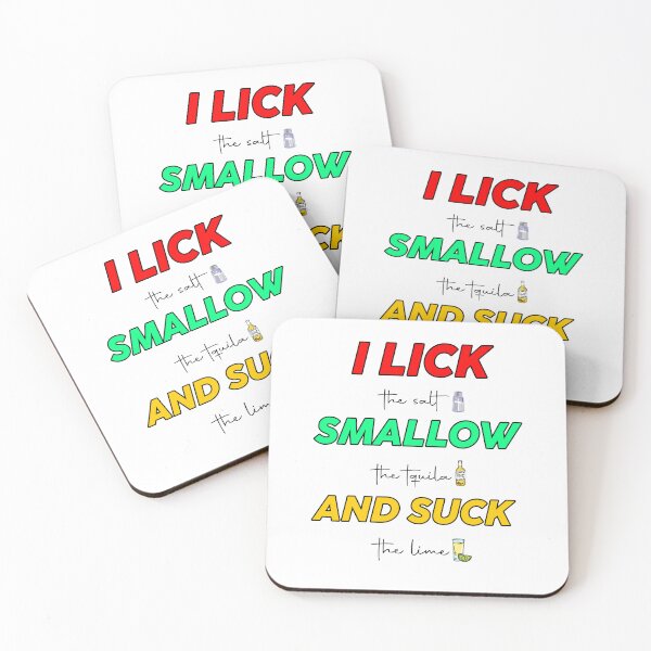 Item preview, i lick the salt swallow the tequila and suck the lime designed and sold by easyshop1.