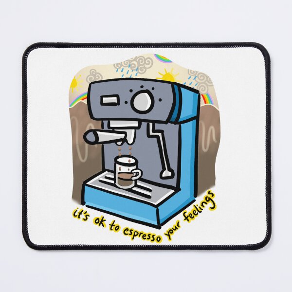 Item preview, Espresso Your Feelings Coffee Maker designed and sold by M.Greenlund  Content.