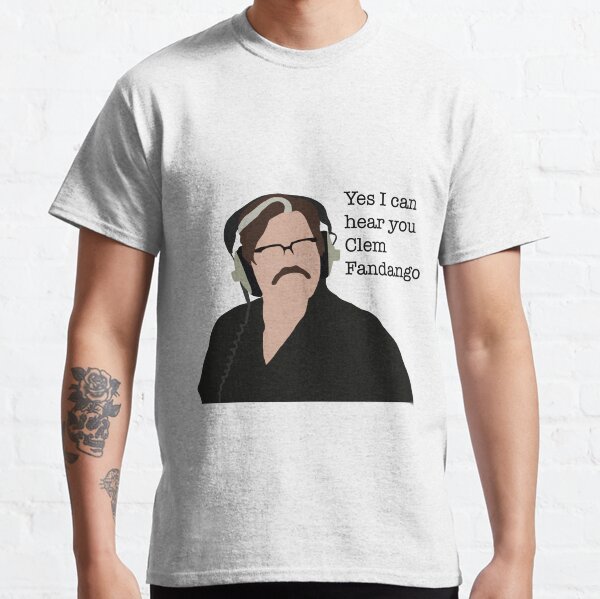 Yes I can hear you Clem Fandango Classic T-Shirt