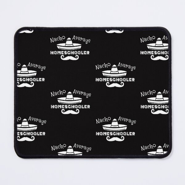 Item preview, Nacho Average Homeschooler designed and sold by Timeforplay.