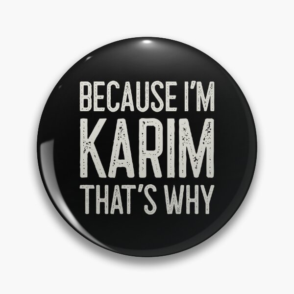 Item preview, Because I’m Karim That’s Why Funny Personalized Name designed and sold by MariosNydras.