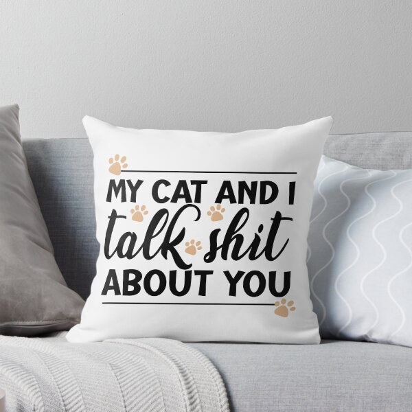 Item preview, My cat and i talk shit about you designed and sold by theluckstore.