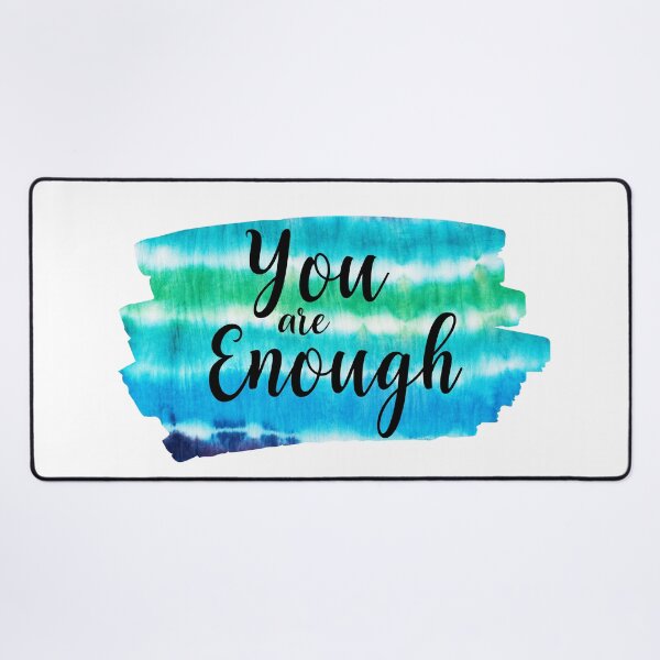 Item preview, You are enough Be Positive mind-Encouragement Quote Gift designed and sold by BronikowskiART.