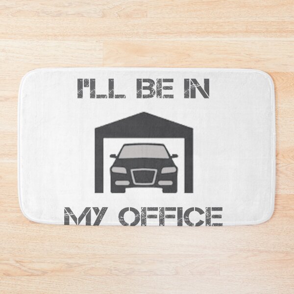 Item preview, I'll Be in my Office - mechanic car lover designed and sold by rachidhaz.