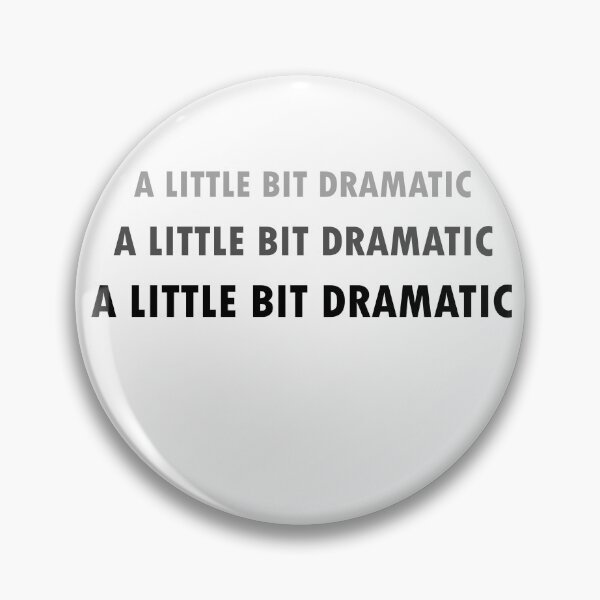 Item preview, A little bit dramatic designed and sold by MTmix.